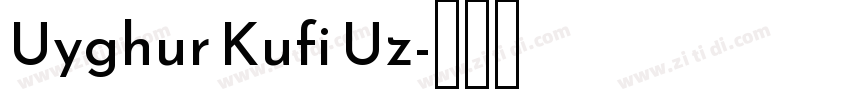 Uyghur Kufi Uz字体转换